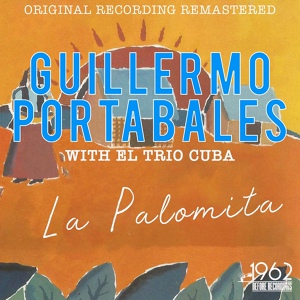 Обложка для Guillermo Portabales with Su Guitarra - Pan De Gloria