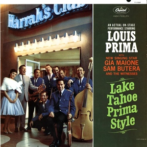 Обложка для Louis Prima, Sam Butera & The Witnesses, Gia Maione - Go Back Where You Stayed Last Night