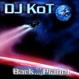 Обложка для DJ KoT aka Jack-o'-Lantern - Back to my Planet