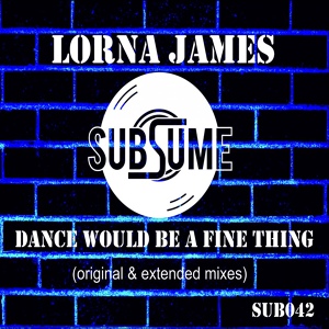 Обложка для Lorna James - Dance Would Be A Fine Thing