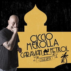 Обложка для Ciccio Merolla - Caravan Petrol