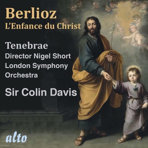 Обложка для Sir Colin Davis, Tenebrae, London Symphony Orchestra - L'enfance du Christ, Op. 25: Pt. I, Le Songe d'Hérode, Scene 4 - Les sages de Judée