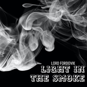 Обложка для Lord Fordovik - Light in the smoke