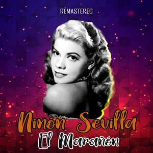 Обложка для Ninón Sevilla - El Marañón