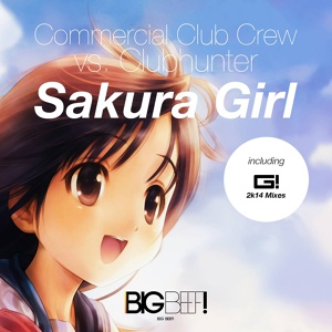 Обложка для Commercial Club Crew vs. Clubhunter - Sakura Girl