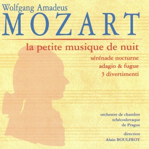 Обложка для Ochestre de chambre tchécoslovaque de Prague, Alain Boulfroy - Serenade in D Major, K. 239: I. Marcia. Maestoso