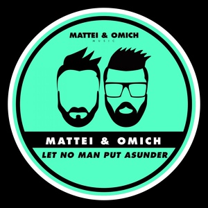 Обложка для Mattei & Omich - Let No Man Put Asunder
