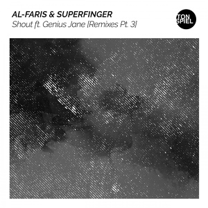 Обложка для AL-Faris, Superfinger feat. Genius Jane - Shout