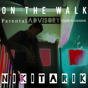 Обложка для Nikitarik - On the Walk