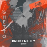 Обложка для ISHNLV - Broken City