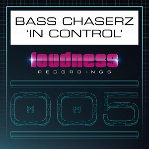 Обложка для Bass Chaserz - In Control (Edit)
