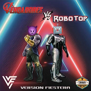 Обложка для Versión Fiestera - Vengadores vs Robotop