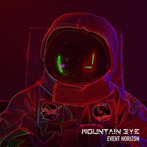 Обложка для Mountain Eye - Event Horizon