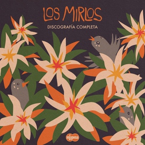 Обложка для Los Mirlos - El Sonido de los Mirlos