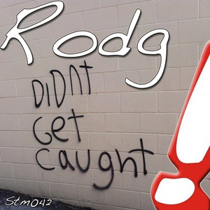 Обложка для Rodg - Didn't Get Caught