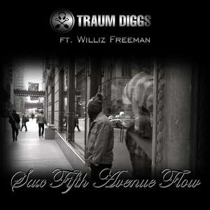 Обложка для Traum Diggs feat. Williz Freeman - Sax Fifth Avenue Flow нига реп