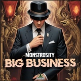 Обложка для Monstrosity - Big Buisness