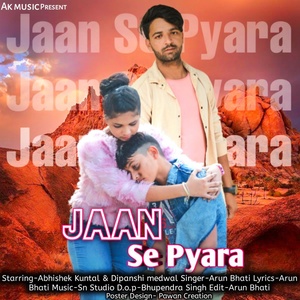Обложка для Arun Bhati - Jaan Se Pyara