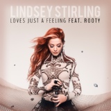 Обложка для Lindsey Stirling feat. Rooty - Love's Just A Feeling