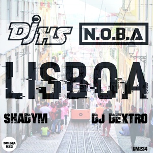 Обложка для DJ H.S, N.O.B.A - Lisboa