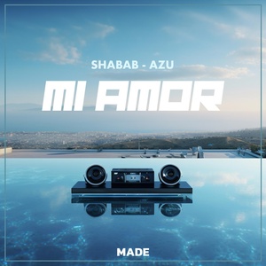 Обложка для MADE, Shabab, Azu feat. 29 Seconds - Mi Amor