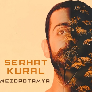 Обложка для Serhat Kural - Mezopotamya