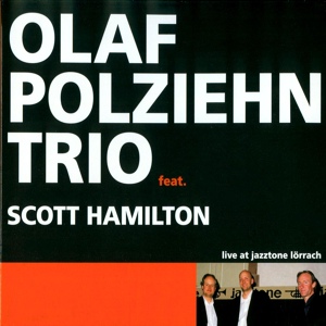 Обложка для Olaf Polziehn Trio, Scott Hamilton - Blues