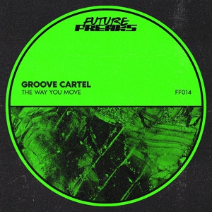 Обложка для Groove Cartel - The Way You Move