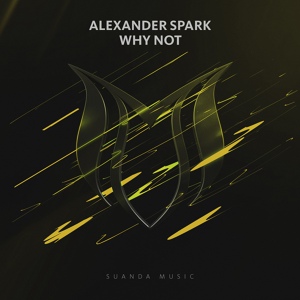 Обложка для Alexander Spark - Why Not