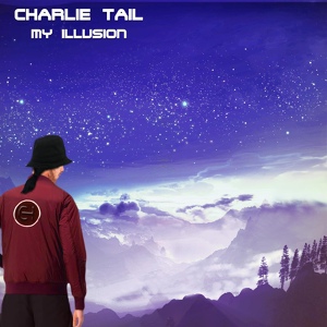 Обложка для Charlie Tail - My Illusion