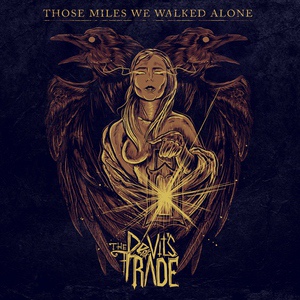 Обложка для The Devil's Trade - Those Miles We Walked Alone