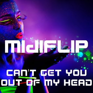 Обложка для Midiflip - Can't Get You out of My Head