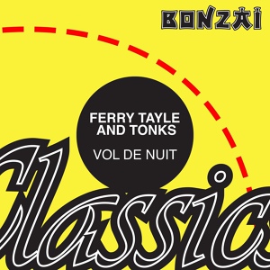 Обложка для Ferry Tayle & Tonks - Vol De Nuit (Tonks Mix)