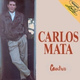 Обложка для Carlos Mata - Cuando Tu No Estas