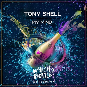 Обложка для Tony Shell - My Mind (Radio Edit)