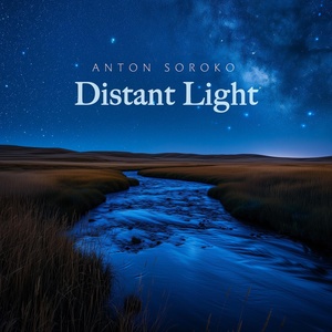 Обложка для Anton Soroko - Distant Light