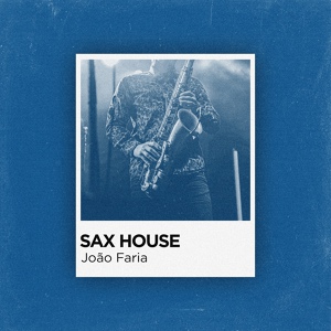 Обложка для João Faria - Sax House