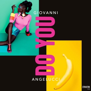 Обложка для Giovanni Angelucci - Do You (Original Mix)