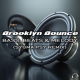 Обложка для Brooklyn Bounce - Bass, Beats & Melody