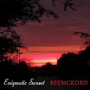 Обложка для Reemckord - Enigmatic Sunset
