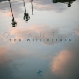 Обложка для Quantic - You Will Return