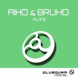 Обложка для Aiho, Bruxo - Alone With Everybody (Original Mix)