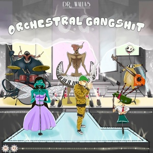 Обложка для Dr. Wallas - Orchestral Gangshit