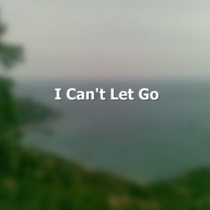 Обложка для Encha - I Can't Let Go