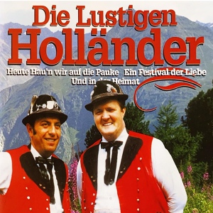 Обложка для Die Lustigen Holländer - Einmal Am Rhein
