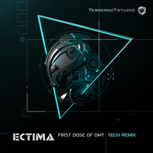 Обложка для Ectima - First Dose Of DMT (Tech Mix)