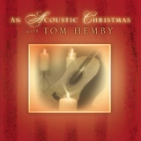 Обложка для Tom Hemby - It Came Upon a Midnight Clear
