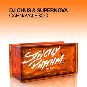Обложка для DJ Chus, Supernova - Carnavalesco