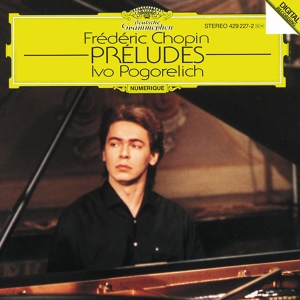 Обложка для Ivo Pogorelich - Chopin: 24 Préludes, Op. 28 - 17. In A Flat Major
