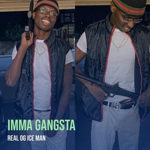 Обложка для Real OG Ice Man - Imma Gangsta